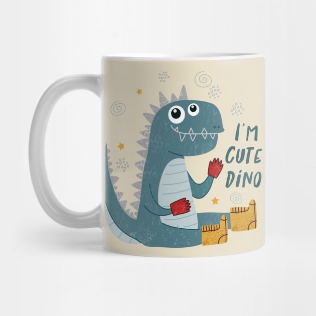 I m a cute dino by Mako Design 